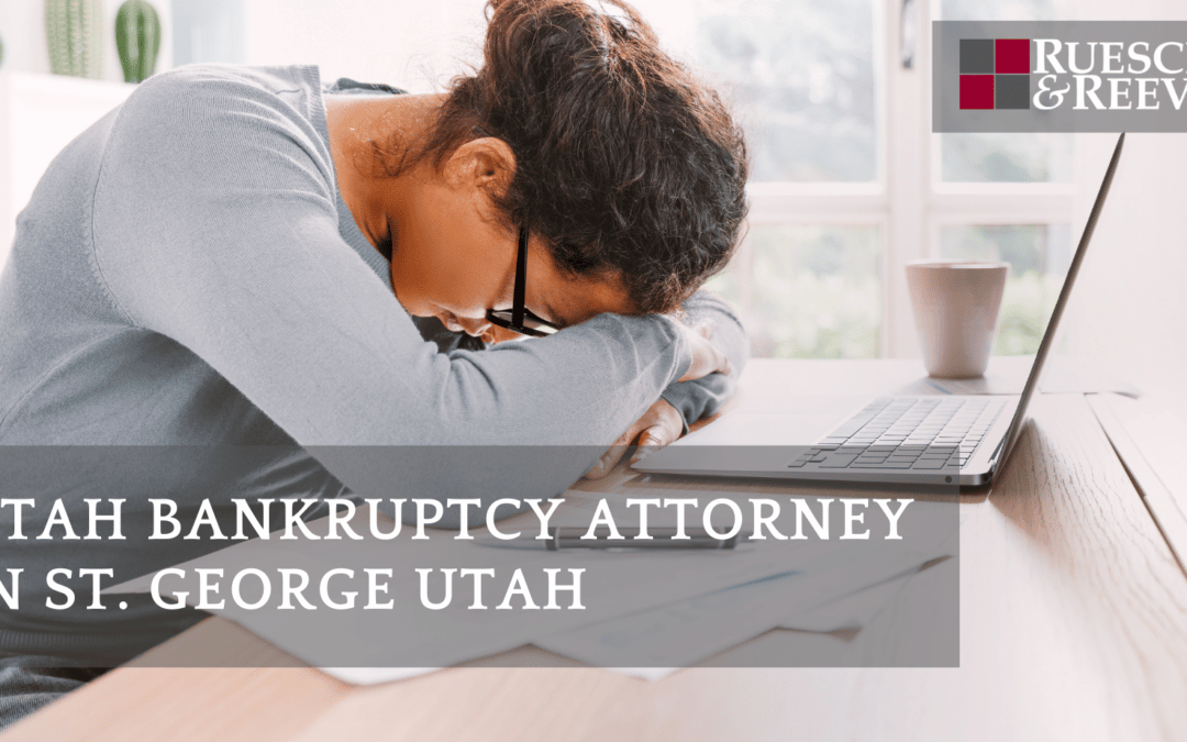 Utah Bankruptcy Attorney in St. George Utah