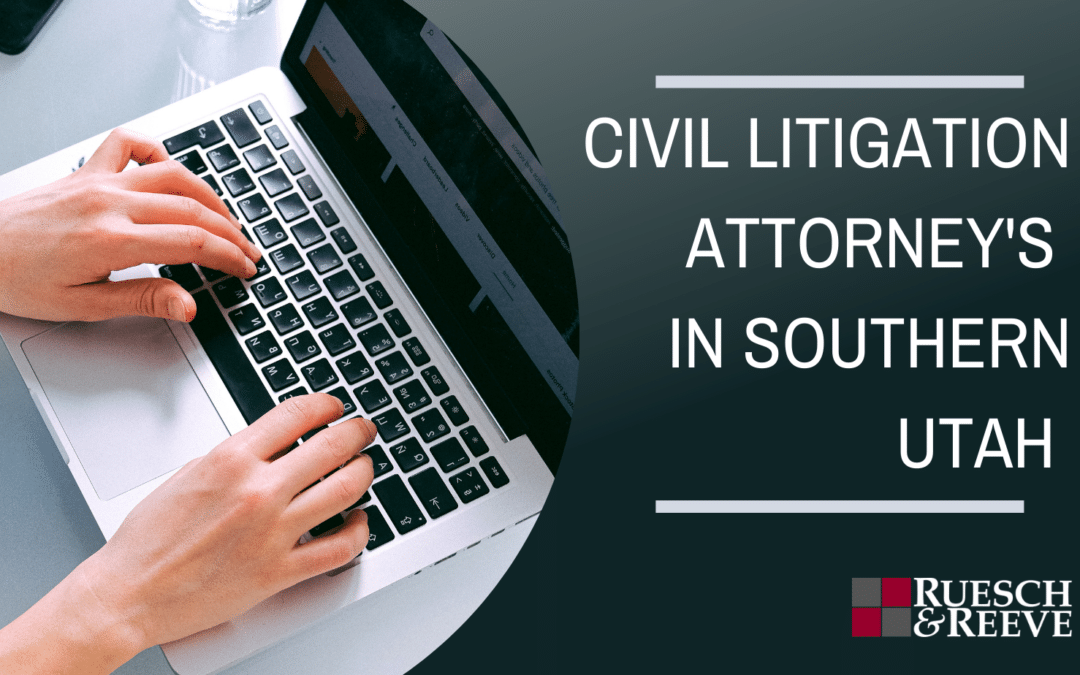 civil litigation attorneys in southern utah