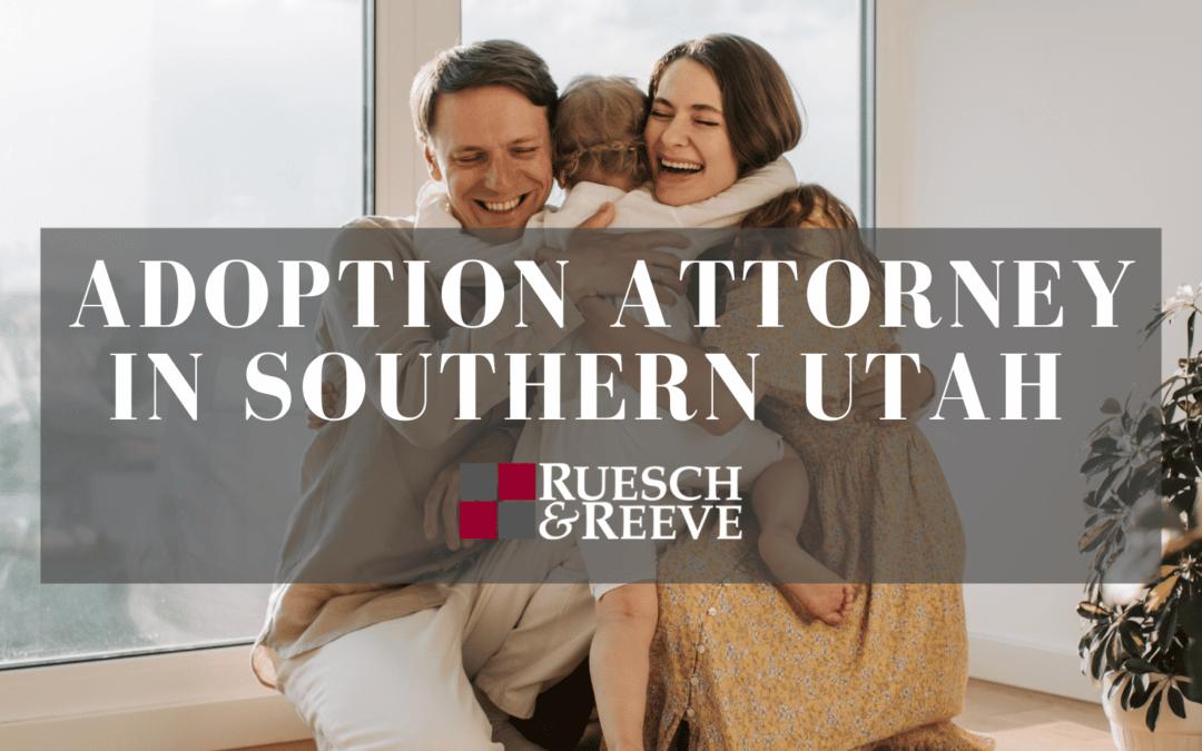 Adoption Attorney in Southern Utah